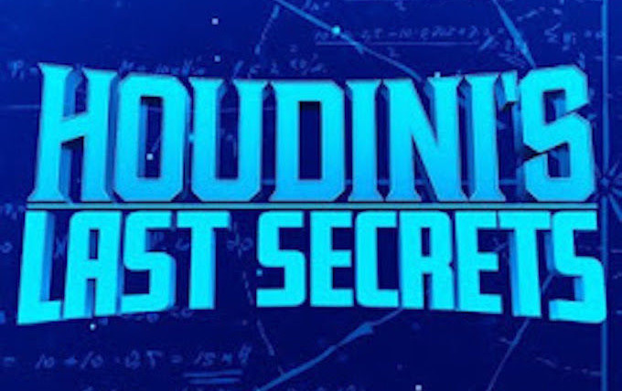 Show Houdini's Last Secrets