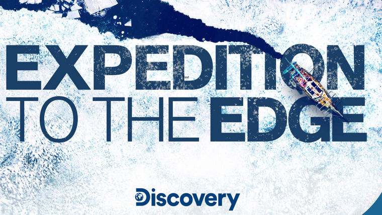 Show Expedition to the Edge
