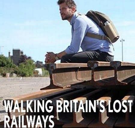 Show Walking Britain's Lost Railways