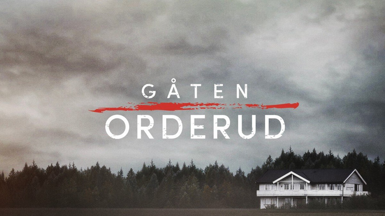 Сериал Gåten Orderud