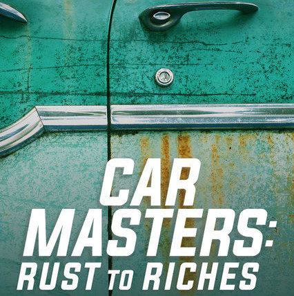 Show Car Masters: Rust to Riches