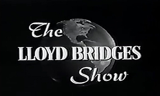 Сериал The Lloyd Bridges Show