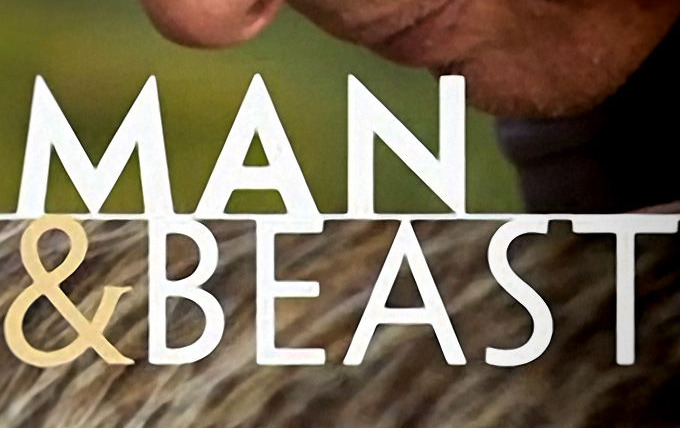 Сериал Man & Beast with Martin Clunes