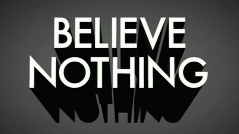 Show Believe Nothing