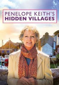 Сериал Penelope Keith's Hidden Villages