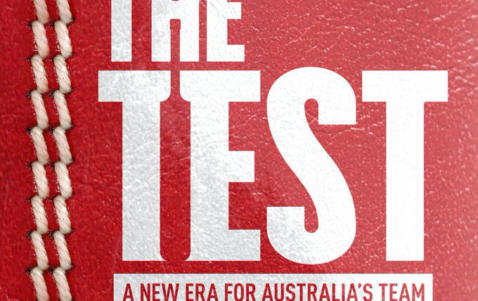 Сериал The Test: A New Era for Australia's Team