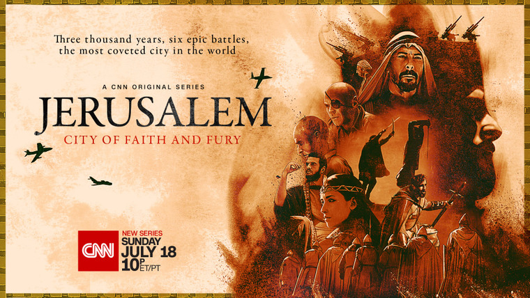 Сериал Jerusalem: City of Faith and Fury