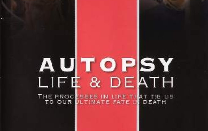 Show Autopsy: Life and Death
