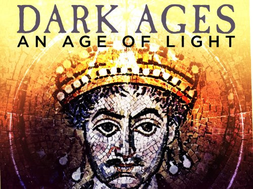 Show The Dark Ages: An Age In Light