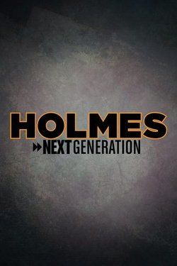 Сериал Holmes: Next Generation