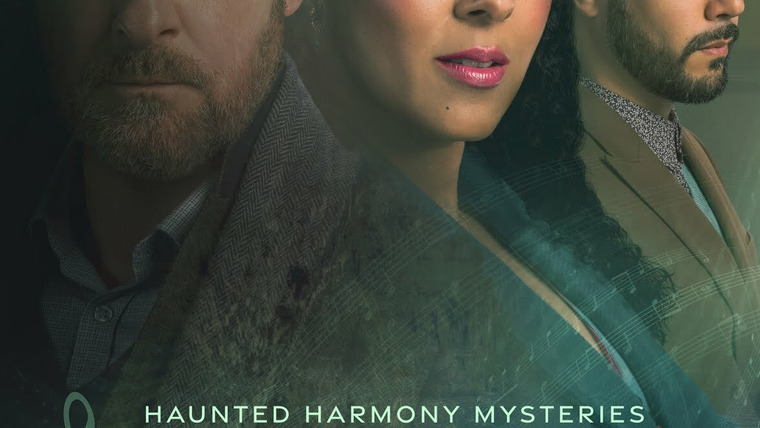 Сериал Haunted Harmony Mysteries