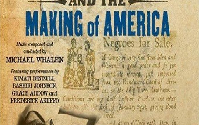 Show Slavery and the Making of America