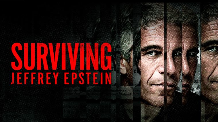 Сериал Surviving Jeffrey Epstein