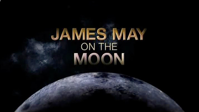 Сериал James May On The Moon