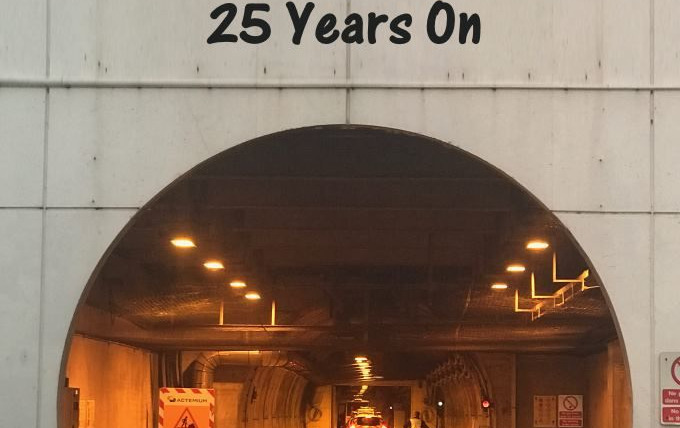 Show Building The Channel Tunnel: 25 Years On