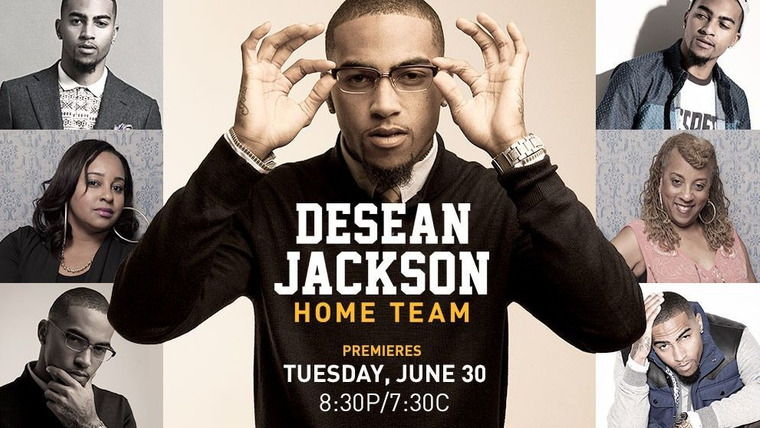 Сериал Desean Jackson: Home Team
