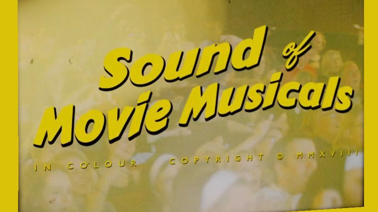 Сериал The Sound of Movie Musicals with Neil Brand