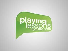 Show Playing Lessons from the Pros