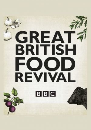 Show Great British Food Revival