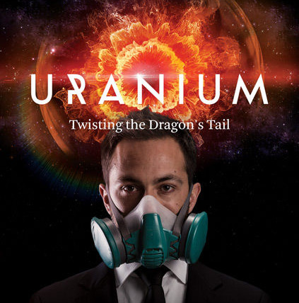 Сериал Uranium: Twisting the Dragon's Tail