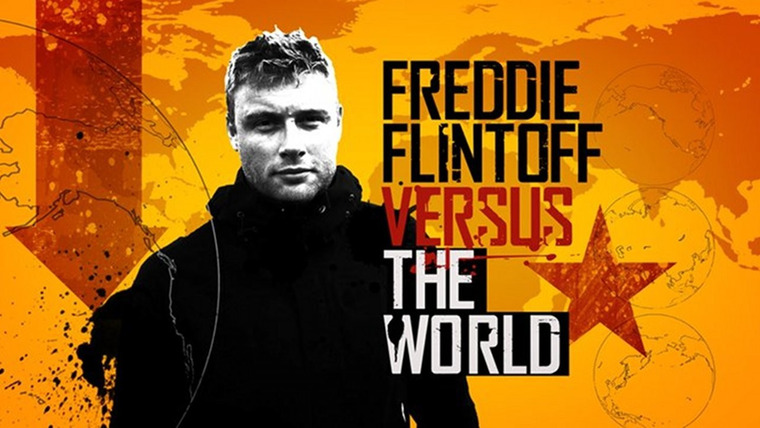 Сериал Freddie Flintoff Versus the World