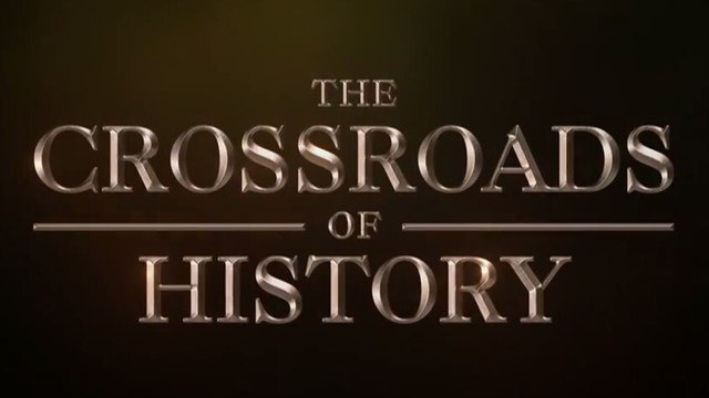 Show The Crossroads of History