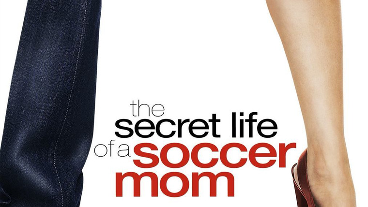 Сериал The Secret Life of a Soccer Mom