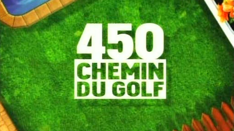 Сериал 450, Chemin du Golf