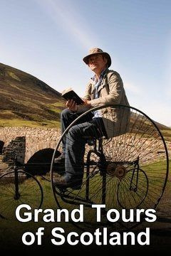 Сериал Grand Tours of Scotland
