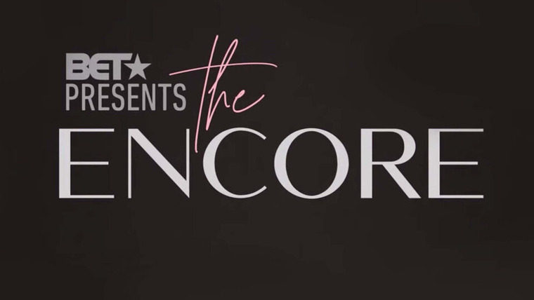 Show BET Presents: The Encore