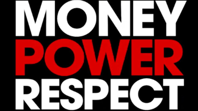 Show Money Power Respect