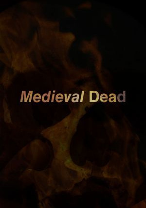 Show Medieval Dead