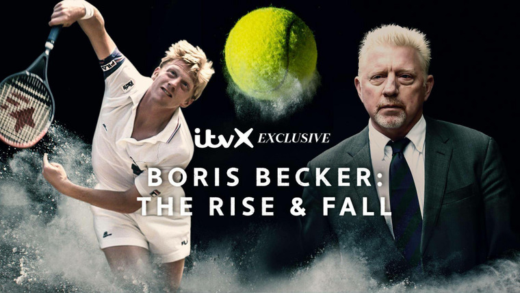 Show Boris Becker: The Rise and Fall