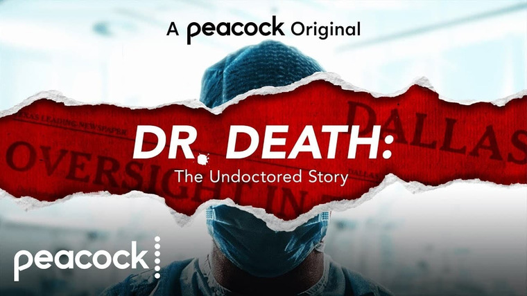 Show Dr. Death: The Undoctored Story