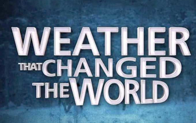 Show Weather That Changed the World