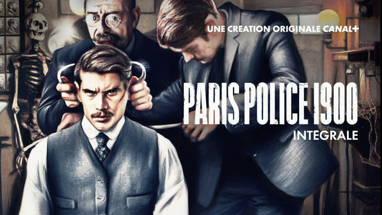 Сериал Парижская полиция 1900