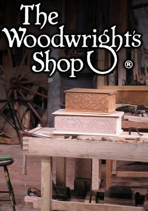 Сериал The Woodwright's Shop