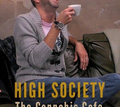 Show High Society: Cannabis Cafe