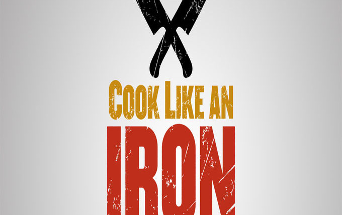 Show Cook Like an Iron Chef