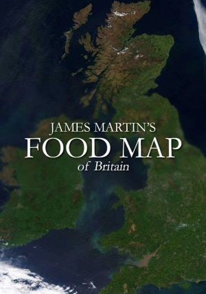 Сериал James Martin's Food Map of Britain