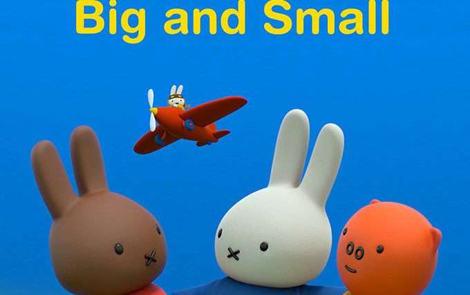 Show Miffy's Adventures Big and Small