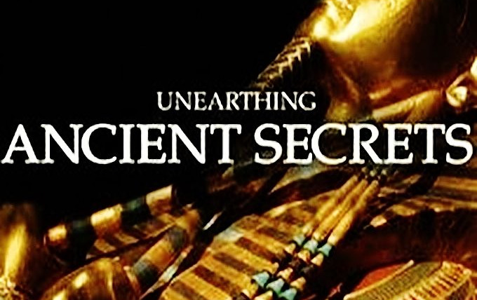 Сериал Unearthing Ancient Secrets
