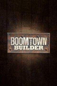 Сериал Boomtown Builder
