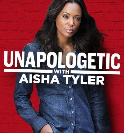 Show Unapologetic with Aisha Tyler