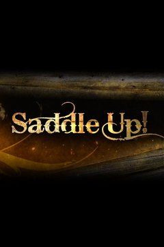 Show Saddle Up!