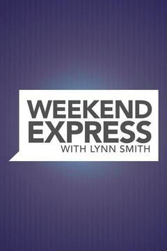 Сериал Weekend Express with Lynn Smith