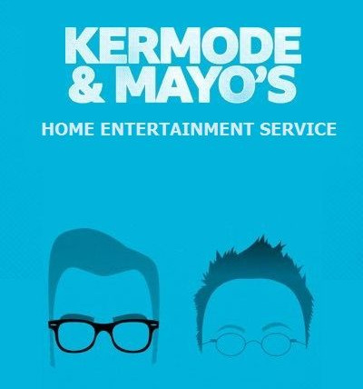 Show Kermode and Mayo's Home Entertainment Service