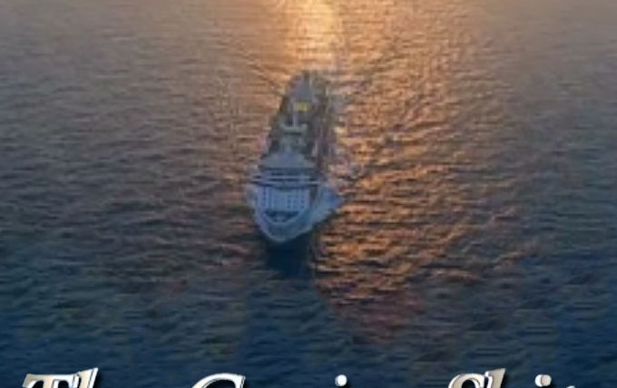Сериал The Cruise Ship