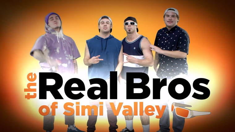 Show The Real Bros of Simi Valley