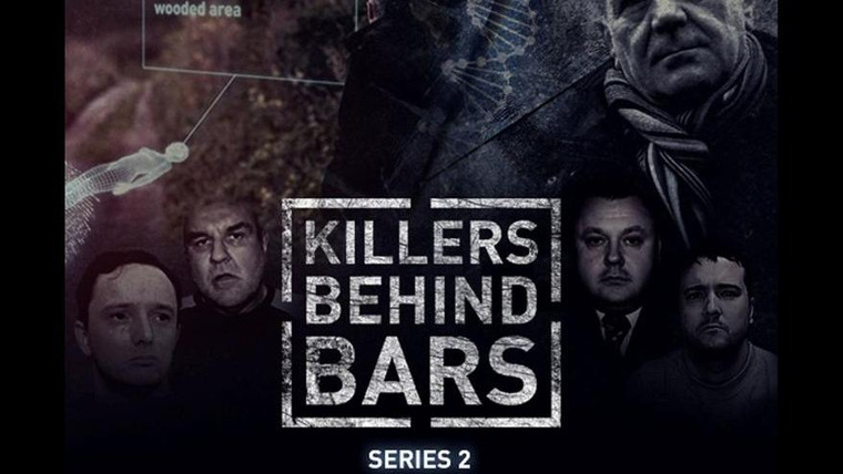 Сериал Killers Behind Bars